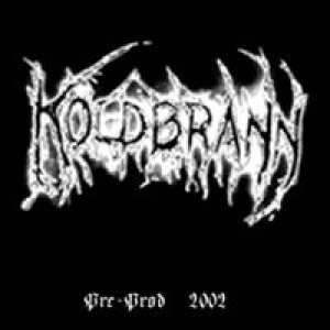 Koldbrann - Pre-Prod 2002