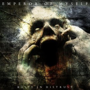 Emperor of Myself - Built in Distrust
