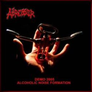Aggressor - Alcoholic Noise Formation
