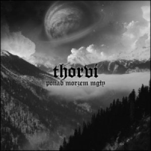 Thorvi - Ponad Morzem Mg³y