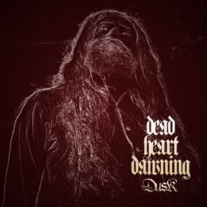 Dusk - Dead Heart Dawning