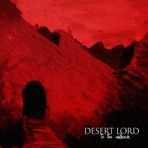 Desert Lord - To the Unknown