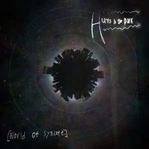 Hums In The Dark - World of Syncope