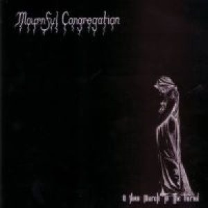 Mournful Congregation / Stabat Mater - A Slow March to the Burial