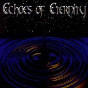 Echoes of Eternity - Echoes of Eternity