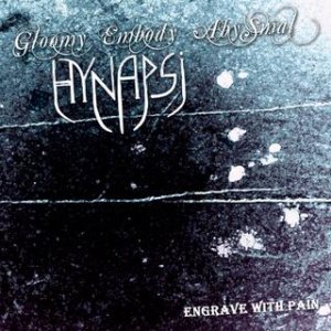 Gloomy Embody Abysmal - Engrave With Pain