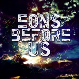 Eons Before Us - Old Demos
