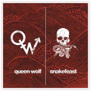 Snakefeast - Queen Wolf / Snakefeast