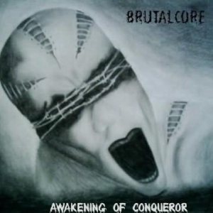 Brutalcore - Awakening of Conqueror