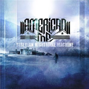 American Me - Siberian Nightmare Machine