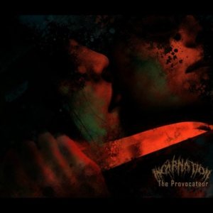 Incarnation - The Provocateur
