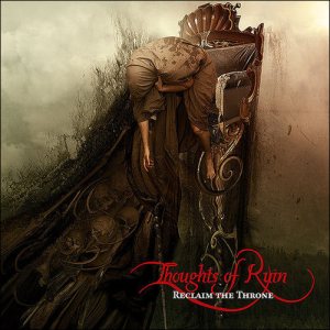 Thoughts of Ruin - Reclaim the Throne