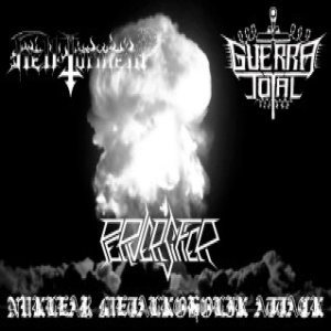 Hell Torment / Guerra Total - Nuklear Metalkoholik Attack