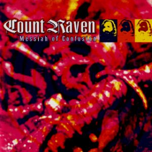 Count Raven - Messiah of Confusion