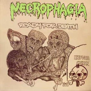 Necrophagia - Ready for Death