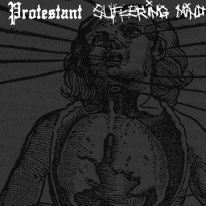 Protestant / Suffering Mind - Protestant / Suffering Mind