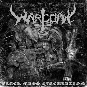 Wargoat - Black Mass Ejaculation