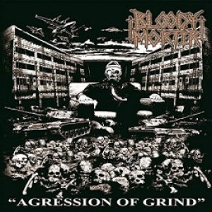 Bloody Mortir - Agression of Grind
