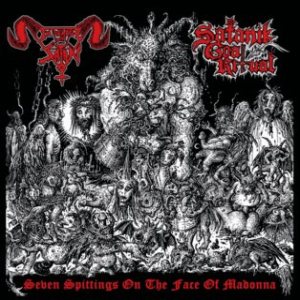 In League With Satan / Satanik Goat Ritual - Seven Spittings on the Face of Madonna
