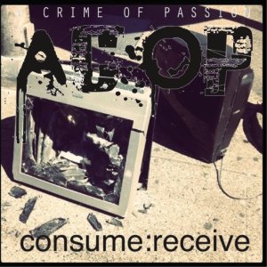 A Crime of Passion - Consume: Receive