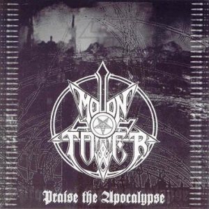 Moontower - Praise the Apocalypse