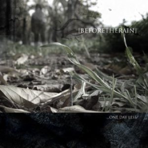 Before the Rain - ...One Day Less