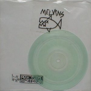 Melvins - Love Canal / Someday