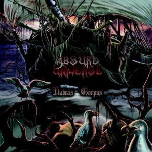 Absurd Universe - Habeas Corpus