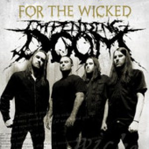 Impending Doom - For the Wicked