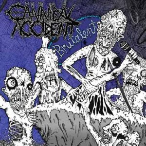 Cannibal Accident - Brutalent
