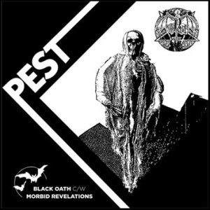 Pest - Black Oath c/w Morbid Revelation
