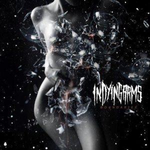 In Dying Arms - Boundaries