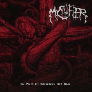 Mystifier - 25 Years of Blasphemy and War