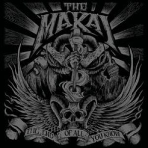 The Makai - The End of All You Know
