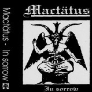 Mactätus - In sorrow