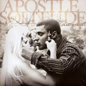 Apostle of Solitude - Last Sunrise