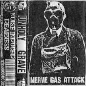 Unholy Grave - Nerve Gas Attack