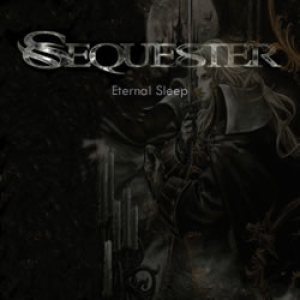 Sequester - Eternal Sleep