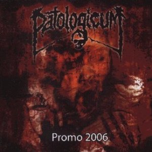 Patologicum - Promo 2006