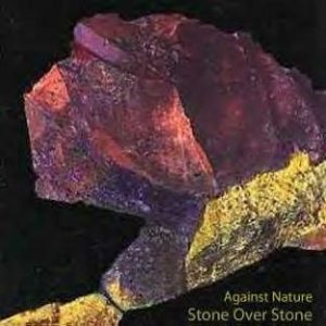 Against Nature - Stone Over Stone