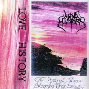 Love History - The Astral Silence of Blooming Virgin Beauty