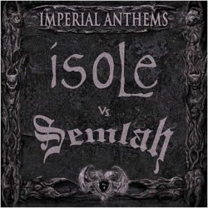 Isole / Semlah - Imperial Anthems No. 4