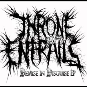 Throne of Entrails - Demise in Disguise
