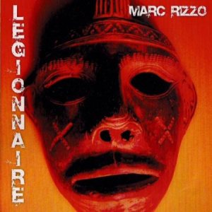 Marc Rizzo - Legionnaire