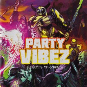 Party Vibez - Legends of Gnarlia