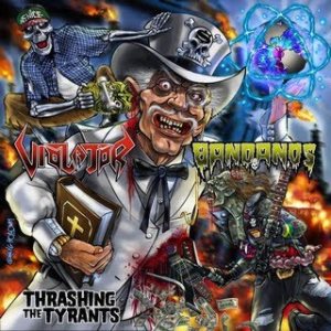 Violator / Bandanos - Thrashing the Tyrants