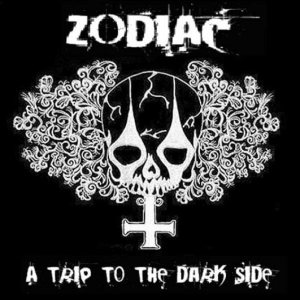Zodiac - A Trip to the Dark Side
