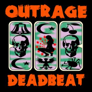 Outrage - Deadbeat