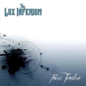 Lux Inferium - Focus tenebra