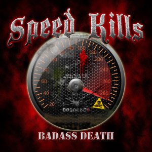 Speed Kills - Badass Death